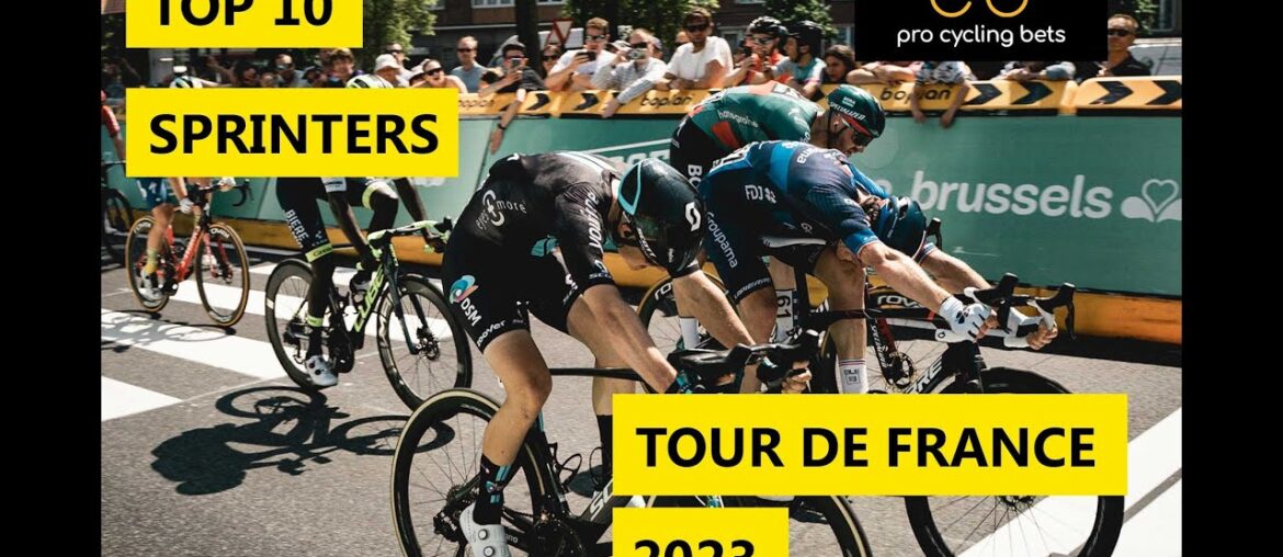 Top 10 Sprinters - Tour de France 2023