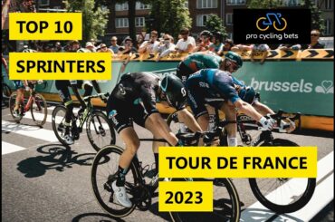 Top 10 Sprinters - Tour de France 2023