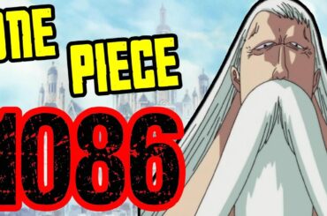 One Piece 1086 Review "How To Rule The World"