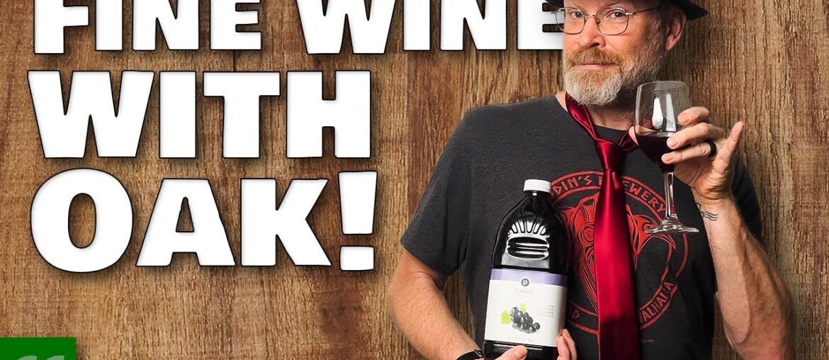 We Oaked Our "Fine" Homemade Grape Juice  Wine