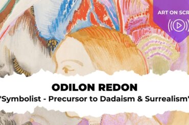 Odilon Redon French Symbolist Painter: Precursor to Dadaism & Surrealism | ARTIST SPOTLIGHT