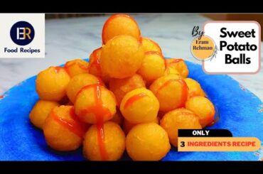 Potato Fries Recipe|Sweet Potato Balls|French Fries|Quick Aloo Snack Recipe by Eram Rehman