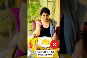 French Fries Etiquette | How to Eat French Fries?