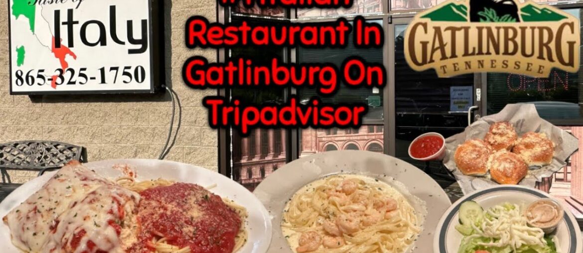 Taste Of Italy (#1 Ranked Italian Restaurant On Tripadvisor) Gatlinburg TN Taste Of Italy (#1 Ranked Italian Restaurant On Tripadvisor) Gatlinburg TN