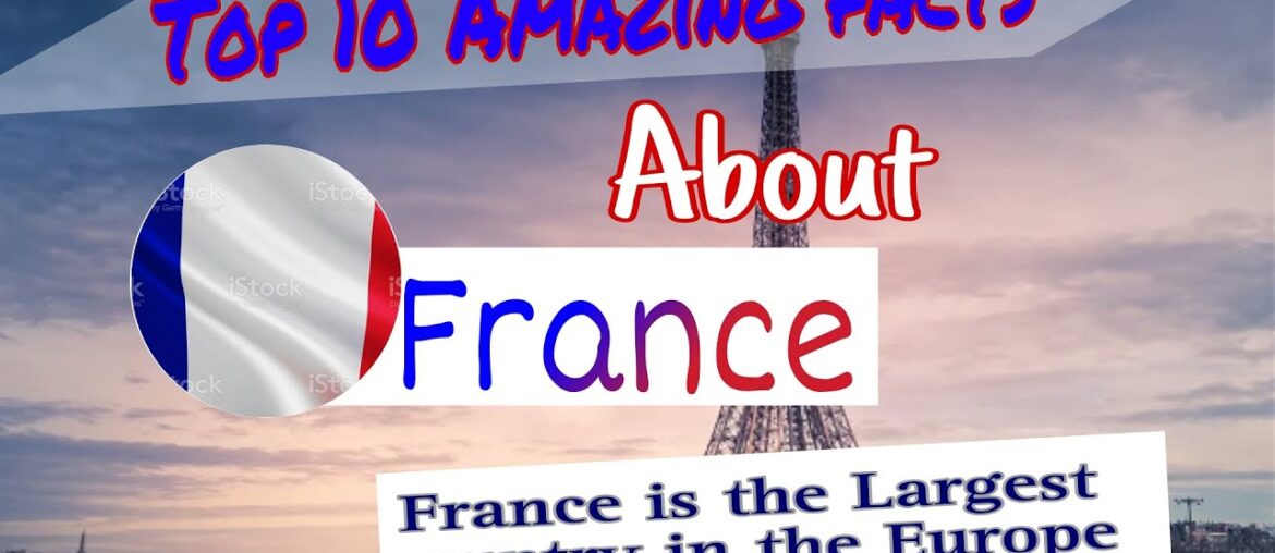 Top 10 Amazing facts about France | Countries information |#trending #top10 #facts #france #viral