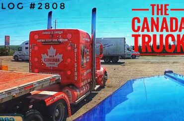 THE CANADA TRUCK | My Trucking Life | Vlog #2808