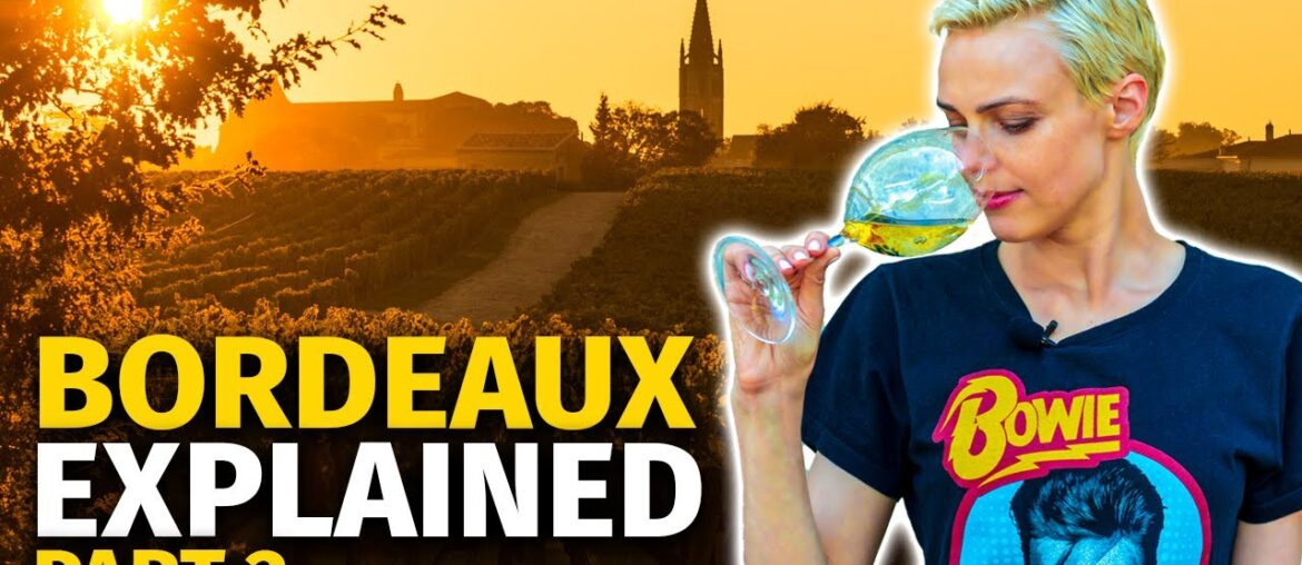Introduction to BORDEAUX Wine Region (PART 2) Introduction to BORDEAUX Wine Region (PART 2)