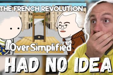 Military Veteran Reacts to The French Revolution - OverSimplified (Part 1) | I HAD NO IDEA!
