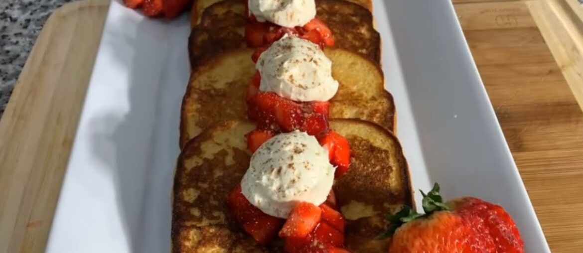 How To Make Strawberries And Cream French Toast Mind Blowing How To Make Strawberries And Cream French Toast Mind Blowing