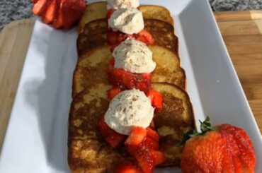 How To Make Strawberries And Cream French Toast Mind Blowing