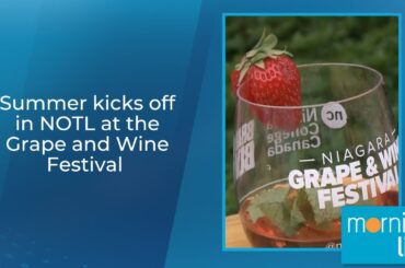 Summer kicks off in NOTL at the Grape and Wine Festival