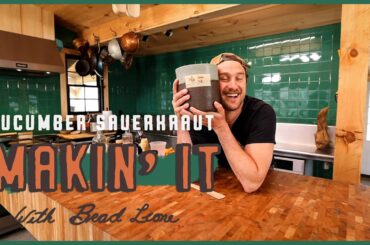 Cucumber Sauerkraut | Makin' It! Episode 1 | Brad Leone