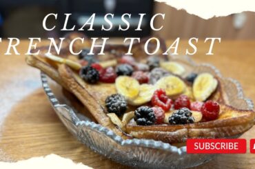 How to make French toast | quick and easy recipe!