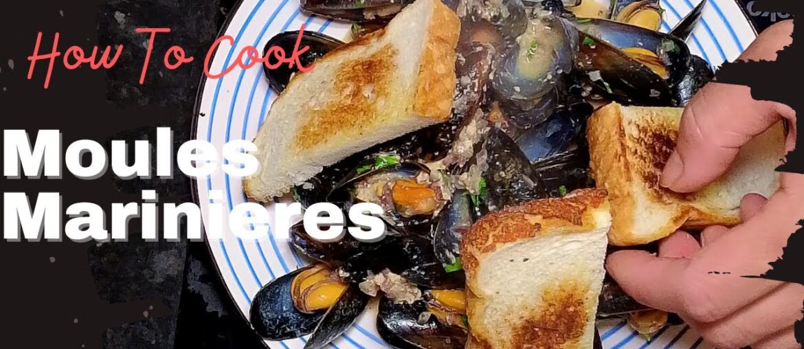 How to cook Moules Marinieres