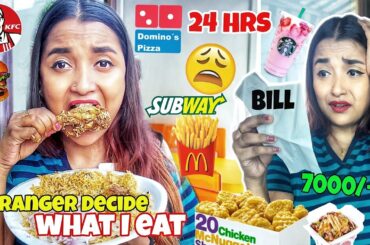 STRANGER Decides What I Eat for 24 Hours Challenge - Most Embarrassing FOOD CHALLENGE - India