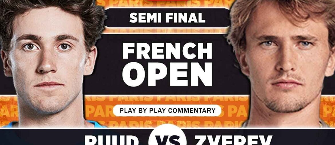 RUUD vs ZVEREV | French Open 2023 Semi Final | LIVE Tennis Play-by-Play Stream RUUD vs ZVEREV | French Open 2023 Semi Final | LIVE Tennis Play-by-Play Stream
