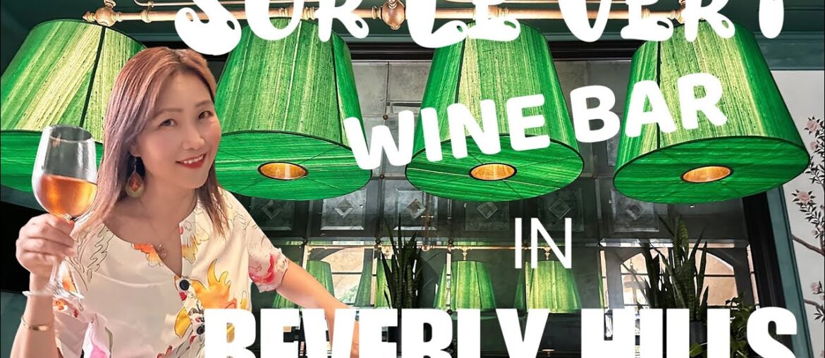 The just-opened Sur La Vert Wine Bar in March 2023 in the heart of Beverly Hills City. Delicious.