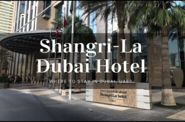 Experience Unparalleled Luxury at Shangri-La Hotel, Dubai: Book Now and Enjoy Exclusive Offers!
