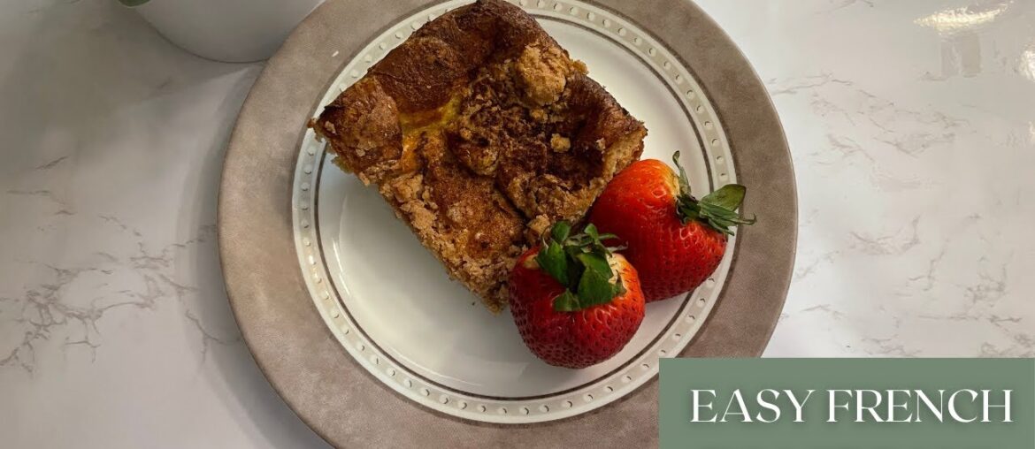 Easy French Toast Bake | Father's Day Brunch Recipe #frenchtoast Easy French Toast Bake | Father's Day Brunch Recipe #frenchtoast