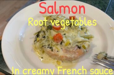 Salmon , root vegetables and delicious  french dressing easy recipe