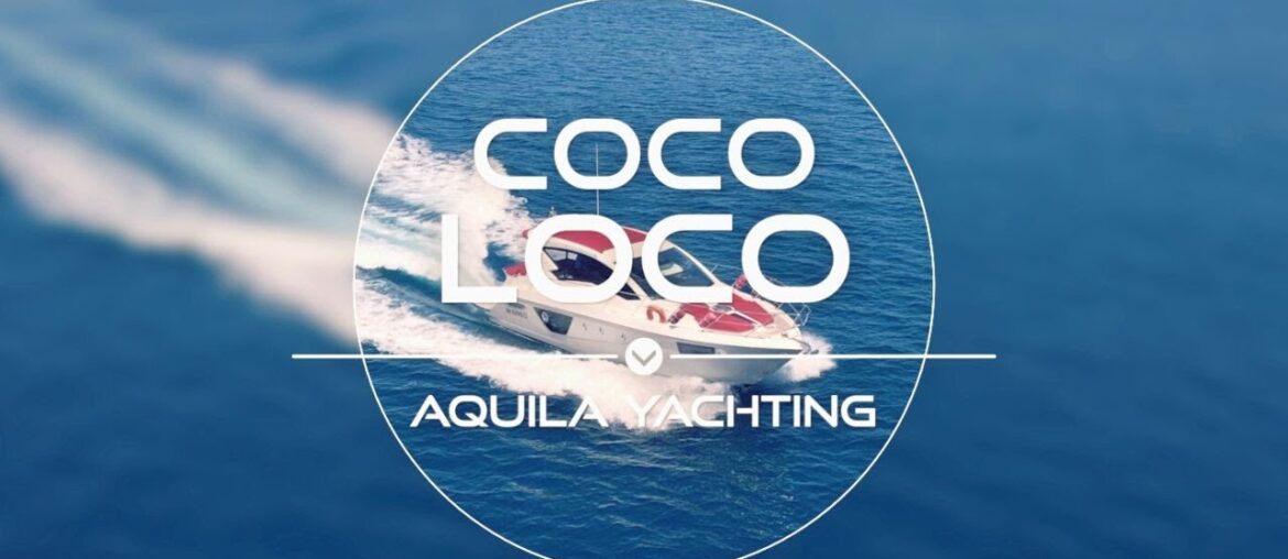 Welcome on board : Coco Loco | with Aquila Yachting