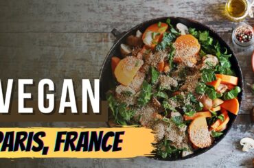 The Top 10 Vegan Restaurants in Paris, France