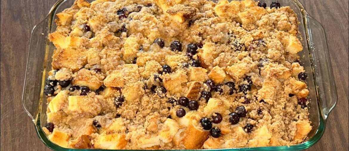 Blueberry French Toast Casserole - How To Make Blueberry French Toast Bake - Breakfast and Brunch