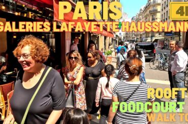 Walk in Galeries Lafayette Rooftop, Food Hall Gourmet, Busy Streets, 4K HDR Visit Paris in June2023