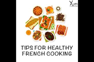 Tips for Healthy French Cooking | Yum #Shorts