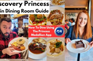 Discovery Princess MDR Guide & Review - Breakfast, Lunch & Dinner & How To Use The APP To Dine