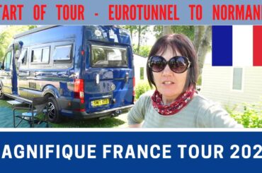 FRANCE CAMPERVAN TOUR Part 1 | Eurotunnel | Domain de Drancourt | Saint Valery | Vlog 574