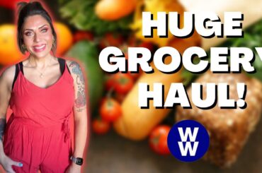 HUGE WW GROCERY HAUL FOR WEIGHT LOSS - NEW FOODS AND POINTS INCLUDED - WEIGHT WATCHERS!