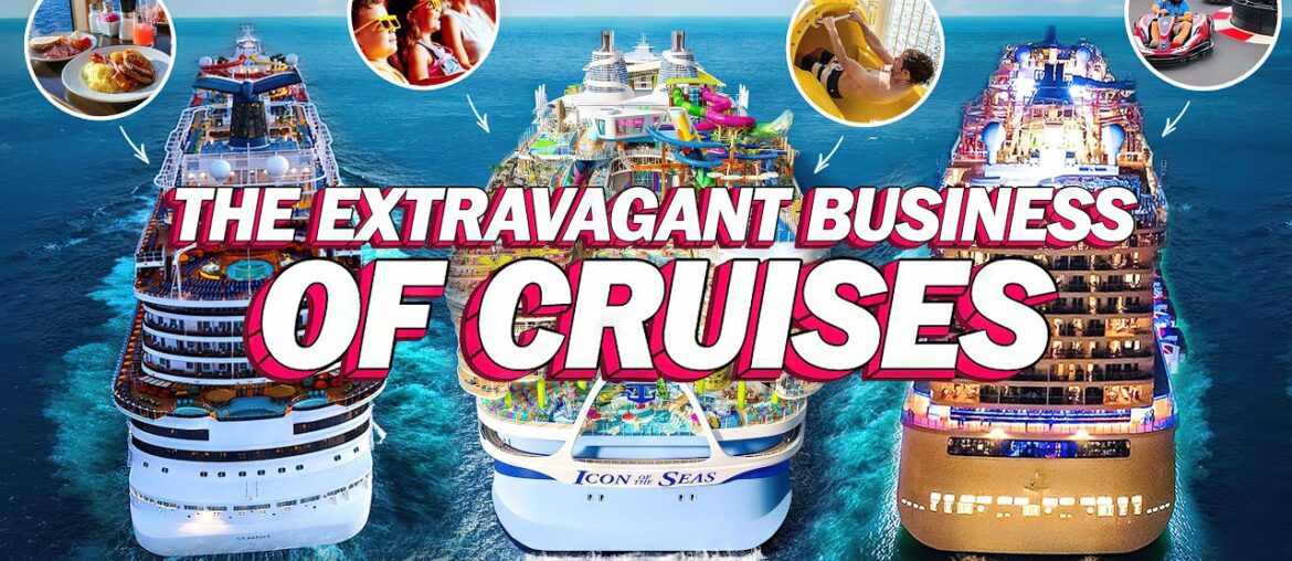 The Extravagant Business of Cruises
