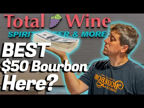 The Best Bourbon for $50 At Total Wine! The Best Bourbon for $50 At Total Wine!