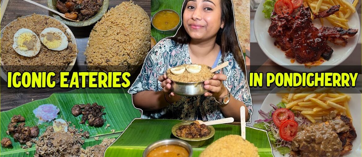 Must Try Iconic Restaurants in Pondicherry | Sukka Biryani, French Food, Ghee Uttapam & more | Ep-1