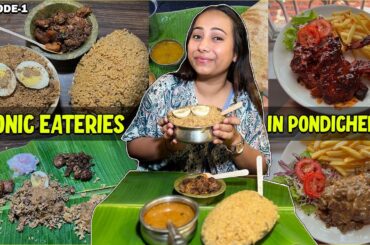 Must Try Iconic Restaurants in Pondicherry | Sukka Biryani, French Food, Ghee Uttapam & more | Ep-1