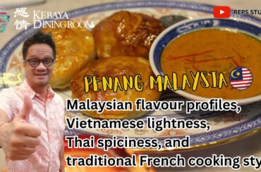 When your in Penang Malaysia, check out KEBAYA DININGROOM Asian & French Fusion REAL FOOD LOVERS
