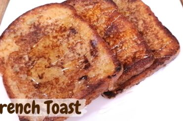 How To Make French Toast | Quick and Easy Recipe
