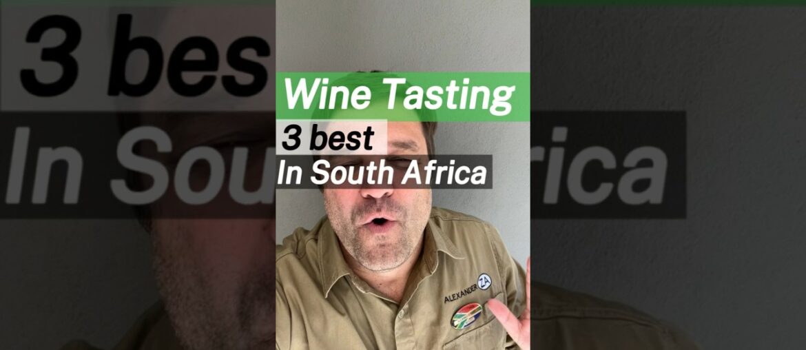 What are the 3 best places to Wine Tasting in South Africa #southafrica #safari #winetasting