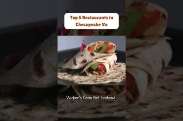 5 Best Restaurants in Chesapeake VA: Must-Try Spots For Foodies