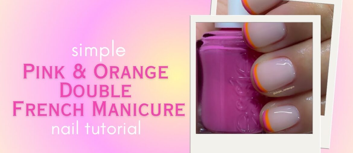 Pink And Orange Double French Manicure Pink And Orange Double French Manicure