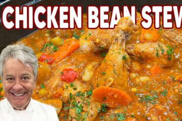 The Best Chicken, Sausage and Bean Stew | Chef Jean-Pierre