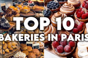 The BEST Bakeries in Paris | Where to find the best desserts and pastries in Paris