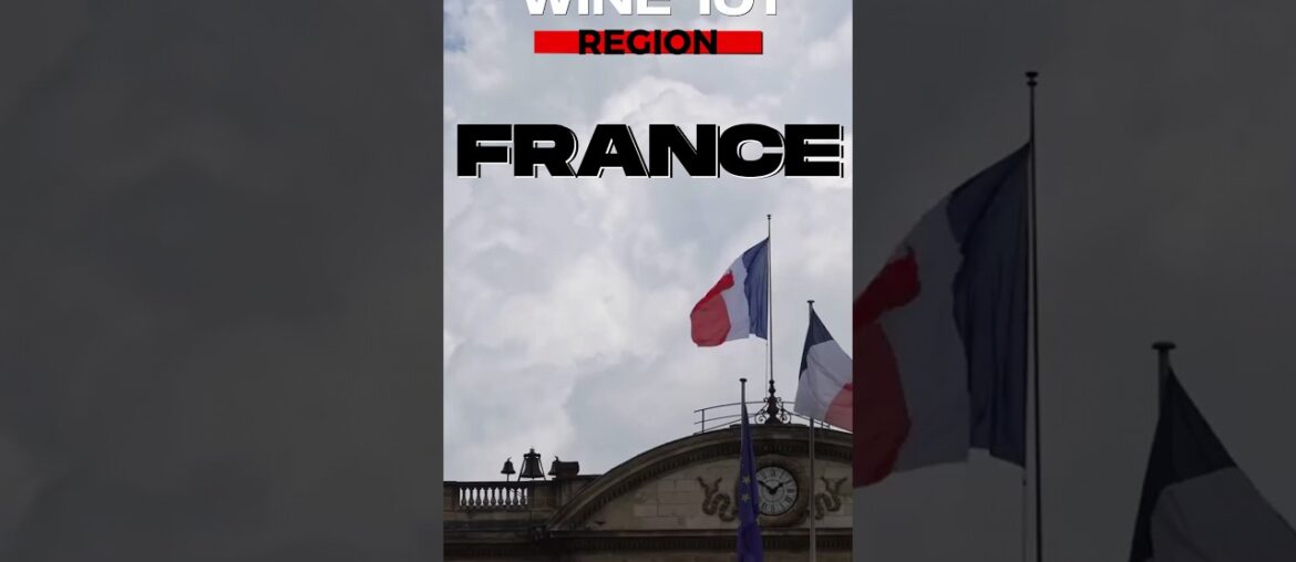 Wine 101-Region_France Wine 101-Region_France