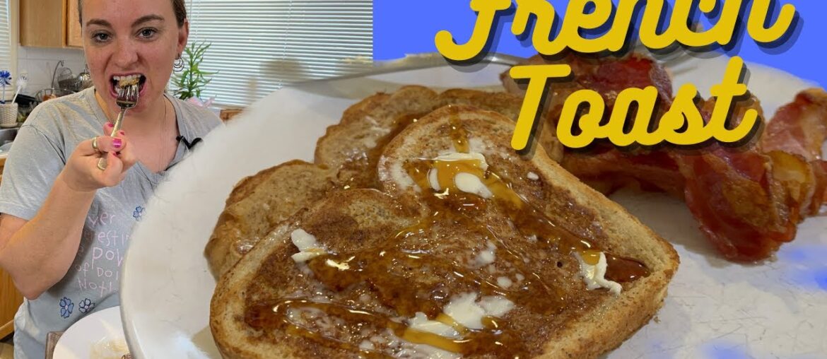 How to make French Toast How to make French Toast