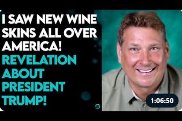 NATHAN FRENCH    I SAW NEW WINE SKINS ALL OVER AMERICA Elijah Streams Show