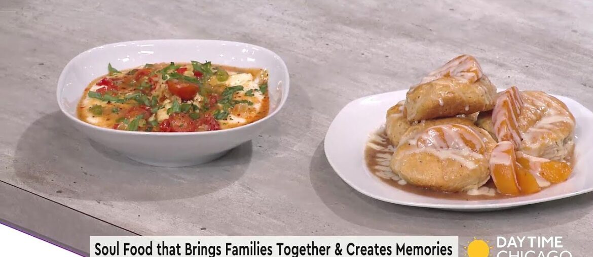 Soul Food that Brings Families Together & Creates Memories