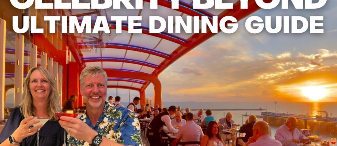 Celebrity Beyond Ultimate Dining Guide – What's included? What to book and what to avoid. Celebrity Beyond Ultimate Dining Guide - What's included? What to book and what to avoid.