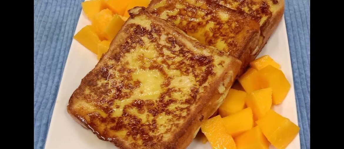 FRENCH TOAST RECIPE / MY OWN VERSION...