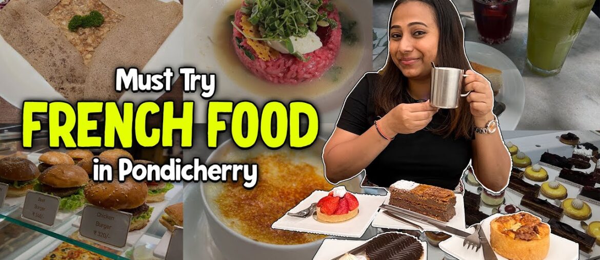 French Food at Famous Cafes in Pondicherry | Coramandel cafe, Baker Street & more | Episode-4